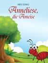 Buchcover Anneliese, die Ameise