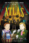 Buchcover Die Tuttle-Zwillinge auf der Suche nach Atlas