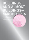 Buchcover Buildings and Almost Buildings – nArchitects