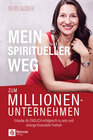 Buchcover Mein spiritueller Weg zum Millionenunternehmen