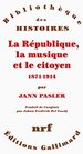 Buchcover La République, la musique et le citoyen: (1871-1914)