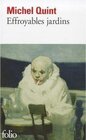Buchcover Effroyables jardins. Michel Quint