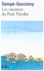 Buchcover Les vacances du petit Nicolas. Jean-Jacques Sempé, René Goscinny