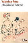 Buchcover Heureux les heureux. Yasmina Reza