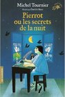Buchcover Pierrot ou Les secrets de la nuit. Michel Tournier