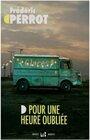 Buchcover Pour une Heure Oubliee. Frederic Perrot