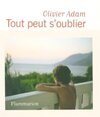 Buchcover Tout peut s'oublier. Olivier Adam