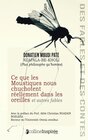 Buchcover Ce que les Moustiques nous chuchotent réellement dans les oreilles et autres fables