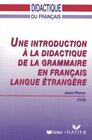 Buchcover Didactique du français / Une introduction à la didactique de la grammaire en français langue étrangère