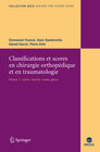 Buchcover Classifications et scores en chirurgie orthopédique et traumatologique