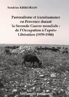Buchcover Pastoralisme et transhumance en Provence durant la Seconde Guerre mondiale : de l'Occupation à l'après-Libération (1939-