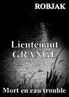 Buchcover Lieutenant GRANGE - Mort en eau trouble