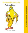 Buchcover Monsieur Banane a des problèmes