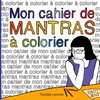 Buchcover Mon cahier de Mantras à colorier