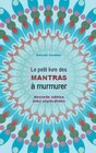 Buchcover Le petit livre des Mantras à murmurer