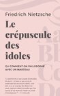 Buchcover Le crépuscule des idoles