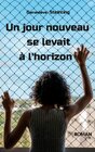 Buchcover Un jour nouveau se levait à l'horizon