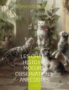 Buchcover Les chats: Histoire; Moeurs; Observations; Anecdotes