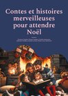 Buchcover Contes et histoires merveilleuses pour attendre Noël