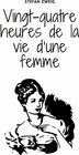 Buchcover Vingt-quatre heures de la vie d'une femme