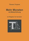 Buchcover Mehr Moneten mit Mieterhöhung