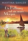 Buchcover Die Hoffnung auf ein neues Morgen