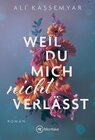 Buchcover Weil du mich nicht verlässt