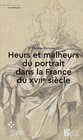 Buchcover Heurs et malheurs du portrait dans la France du XVIIe siècle