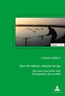 Buchcover Jeux de nature, natures en jeu