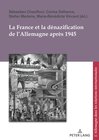 Buchcover La France et la dénazification de l'Allemagne après 1945