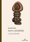 Buchcover Dany Laferrière. La vie à l’œuvre
