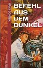 Buchcover Befehl aus dem Dunkel