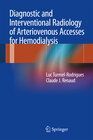 Buchcover Diagnostic and Interventional Radiology of Arteriovenous Accesses for Hemodialysis