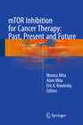 Buchcover mTOR Inhibition for Cancer Therapy: Past, Present and Future