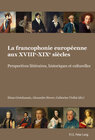 Buchcover La francophonie européenne aux XVIIIe-XIXe siècles