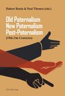 Buchcover Old Paternalism, New Paternalism, Post-Paternalism