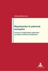 Buchcover Représenter le patronat européen