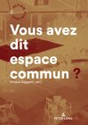 Buchcover Vous avez dit espace commun?