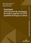 Buchcover Mobilidade internacional de estudantes do ensino superior na CPLP: questões de língua e cultura