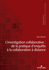 Buchcover L’investigation collaborative : de la pratique d’enquête à la collaboration à distance