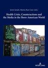 Buchcover Health Crisis, Counteractions and the Media in the Ibero-American World