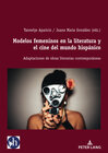 Buchcover Modelos femeninos en la literatura y el cine del mundo hispánico