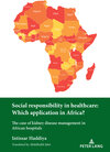 Buchcover Social responsibility in healthcare: Which application in Africa?