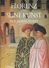 Buchcover Florenz und seine Kunst im 15. Jahrhundert