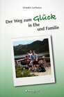 Buchcover Der Weg zum Glück in Ehe und Familie