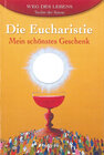 Buchcover Die Eucharistie - Mein schönstes Geschenk