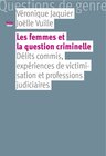 Buchcover Les femmes et la question criminelle