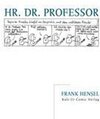 Buchcover Hr. Dr. Professor. Frank Hensel