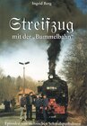 Buchcover Streifzug mit der Bummelbahn (durch ein Jahrhundert)