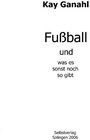 Buchcover Fussball und was es sonst noch so gibt